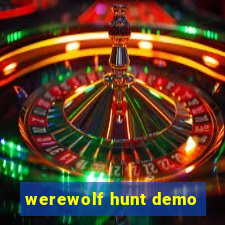 werewolf hunt demo